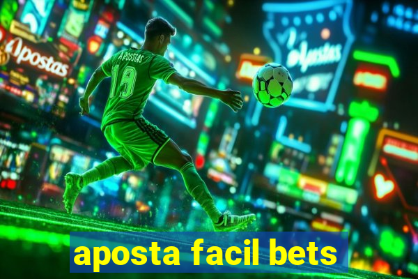 aposta facil bets